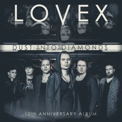 Dust into Diamonds - 10th Anniversary Album - Lovex