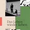 DAS LEBEN WIEDER LIEBEN - Single