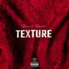 Texture - Single album lyrics, reviews, download
