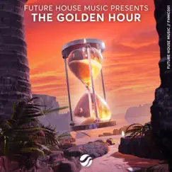 The Golden Hour 2022 by Future House Music album reviews, ratings, credits