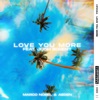 Love You More (feat. Josh Bogert) - Single