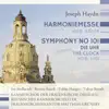 Joseph Haydn: Harmoniemesse / Symphony 101 "Die Uhr" album lyrics, reviews, download