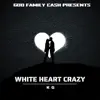 Stream & download White Heart Crazy - Single