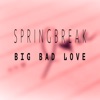 Big Bad Love - EP