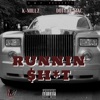 K Millz - Runnin Shit (feat. Doty G Mac)