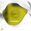 Stream & download Better Now - Single