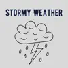 Stormy Weather album lyrics, reviews, download