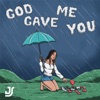 God Gave Me You - Single