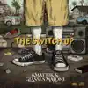 The switch up (feat. Glasses Malone) [Remix] - Single album lyrics, reviews, download