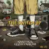 Stream & download The switch up (feat. Glasses Malone) [Remix] - Single