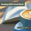 Reading With Good Music album lyrics, reviews, download
