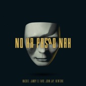 No Ha Pasao Nah (feat. Newtone) artwork