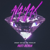 Maybe You’re The Problem (MOTi Remix) artwork