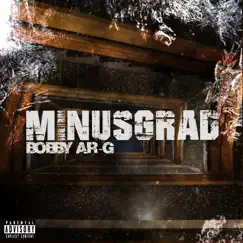 Minusgrad - Single by Bobby & AR-G album reviews, ratings, credits