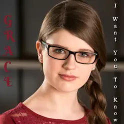 I Want You To Know - Single - Grace