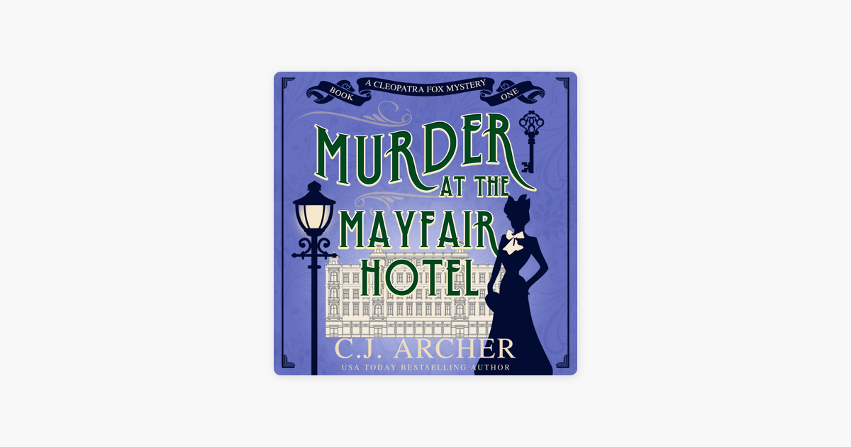 ‎Murder at the Mayfair Hotel: Cleopatra Fox Mysteries, Book 1 sur Apple ...