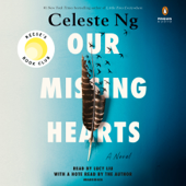 Our Missing Hearts: A Novel (Unabridged) - Celeste Ng Cover Art