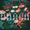 Percussive Percussion Vol. 2 album lyrics, reviews, download