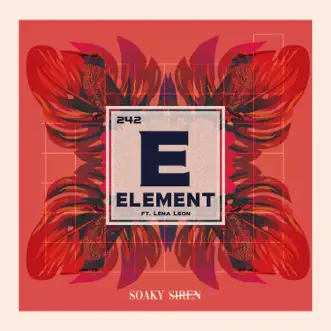 Element - Single by Soaky Siren & Lena Leon album reviews, ratings, credits