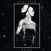 Body Void - Ruins