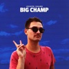 Big Champ - Single