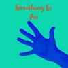 Something in the Air - Single album lyrics, reviews, download