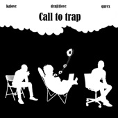 Call to Trap (feat. Qurex, Kalove) artwork