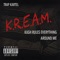 K.R.E.A.M. - Trap Kartel lyrics