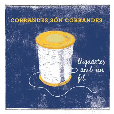 Lligadetes amb un fil - Corrandes són corrandes