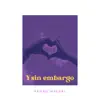 Y Sin Embargo (Acoustic Version) - Single album lyrics, reviews, download