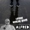 I Stand With Mr Jones - Alfred lyrics