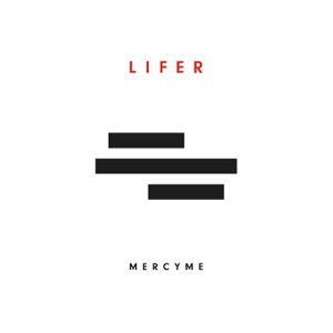 MercyMe - Lifer - Line Dance Music