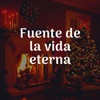 Fuente De La Vida Eterna - Single