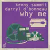 Why Me (feat. Daryl D'Bonneau) - Single album lyrics, reviews, download