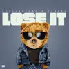 Lose It - Single album lyrics, reviews, download