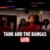 Tank and The Bangas (Live) - Single album lyrics, reviews, download