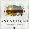 Anunciação (Jopin Remix) - Single album lyrics, reviews, download