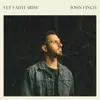 Let Faith Arise - EP album lyrics, reviews, download