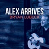 Alex Arrives (Radio Version) - Single