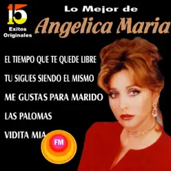 Lo Mejor de Angélica María - Angélica Maria