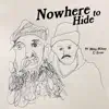 Stream & download Nowhere to Hide - Single