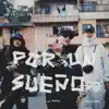 Por un Sueño (feat. MikeFly) - Single album lyrics, reviews, download