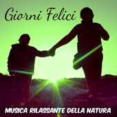 Giorni felici: Musica rilassante della natura - Sean O'Brian