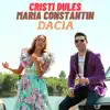 Dacia - Single (feat. Maria Constantin) - Single album lyrics, reviews, download