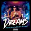 Dreams (feat. Don Trip & Mel Lamar) - Single album lyrics, reviews, download