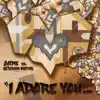 I Adore You - Single album lyrics, reviews, download