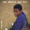As Days Go By - Single