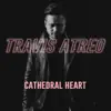 Cathedral Heart - Single album lyrics, reviews, download