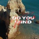 DO YOU MIND cover art