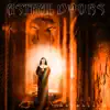 Astralism album lyrics, reviews, download